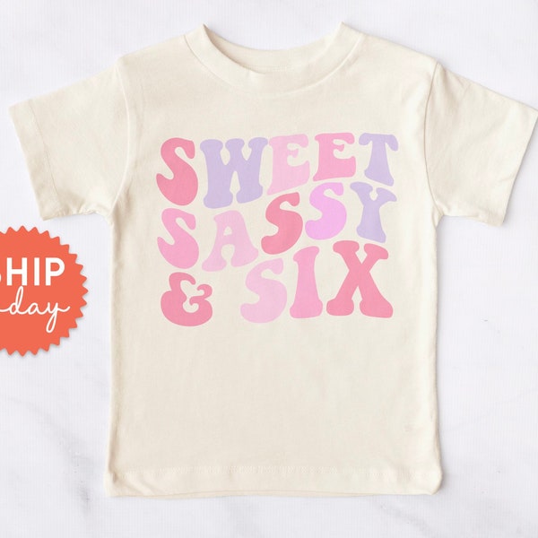 T-shirt doux et impertinent pour tout-petit, t-shirt 6e anniversaire, jolie chemise pour anniversaire, cadeau d'anniversaire de 6 ans, avoir six ans, (BC-BIR21)