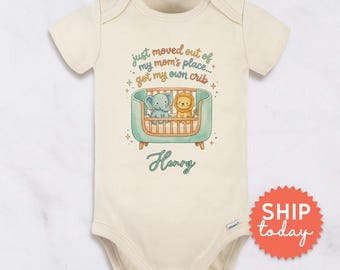 Moved Out Of My Mom's Place Got My Own Crib Baby Onesies® | Newborn Baby Bodysuit | Funny Baby Onesie® (BC-MOM4)