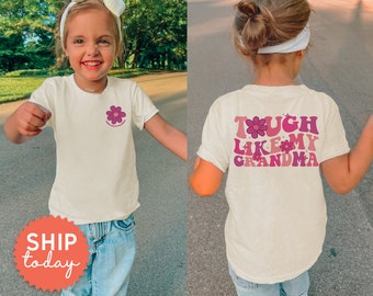 Tough Like My Grandma Shirt, Kids Front And Back Activist Tee, International Women's Day Gift For Toddler Girl, (FBC-WOM13)