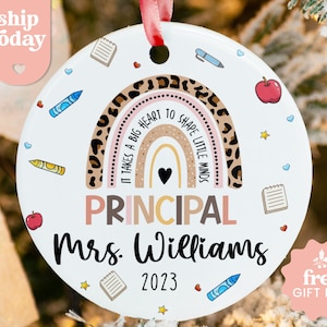 Personalized Principal Ornament, It Takes A Big Heart To Shape Little Minds Ornament, Rainbow Christmas Keepsake