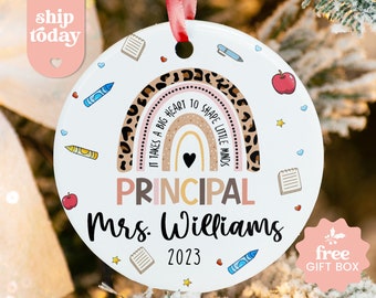 Personalized Principal Ornament, It Takes A Big Heart To Shape Little Minds Ornament, Rainbow Christmas Keepsake