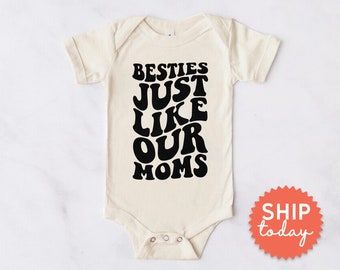 Besties Just Like Our Moms Onesies® Brand, Best Friend Baby Bodysuit, BFF Baby Clothes, Baby Shower Gift, (BC-TRE4)