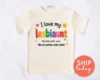 I Love My Lesbian Aunt Kids Shirt | Rainbow Pride Toddler Tee | LGBTQ Family Support Gift | Inclusive Children Clothing (BC-PRI112)