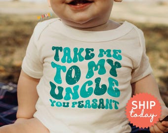 Take Me To My Uncle you Peasant Onesie®, Funny Baby Clothing, Cute Infant Bodysuit, Uncle's Bestie Baby Romper, Gift From Uncle, (BC-FAM282)