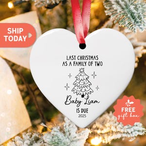 Last Christmas As A Family Of Two Ornament, Baby Announcement Christmas Ornament, Gift for New Parents, Pregnant Couple Ornament, (HCO-78)
