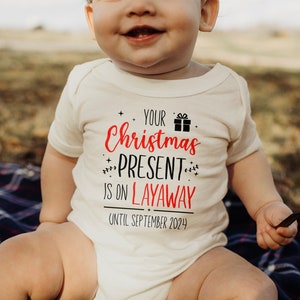 Personalized Your Christmas Present Is On Layaway Onesies® Brand, Custom Christmas Bodysuit, Holiday Onesies® Brand, BC-CHR74 Layaway image 4