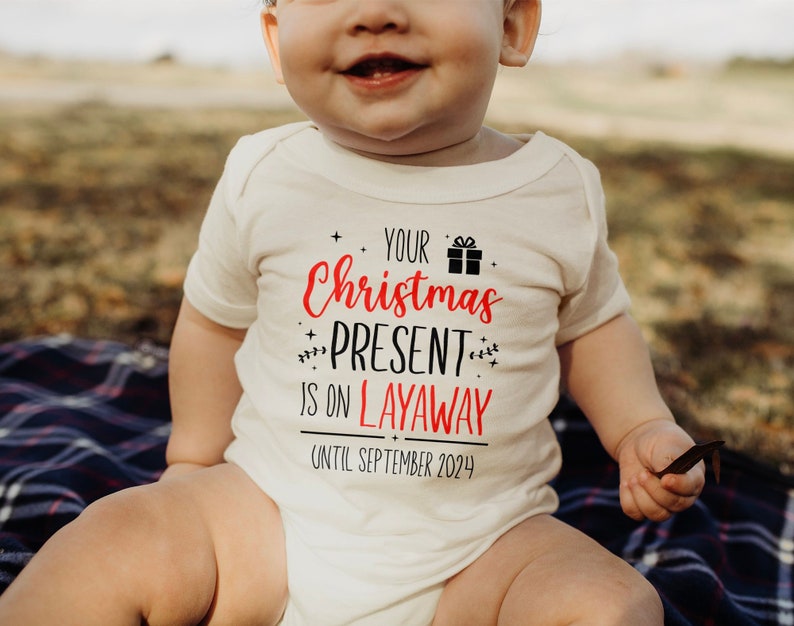 Personalized Your Christmas Present Is On Layaway Onesies® Brand, Custom Christmas Bodysuit, Holiday Onesies® Brand, BC-CHR74 Layaway image 4