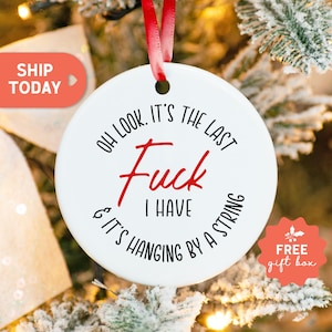 Funny Christmas Ornament - Last F*ck Hanging by a String - Hilarious Holiday Decor Gift with Free Gift Box - Adult Humor Ornament