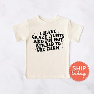 I Have Crazy Aunts and I'm Not Afraid to Use Them Onesies® Brand, Cute Auntie Bodysuit, Funny Aunt Baby Shower Gift, (BC-FAM252) image 4