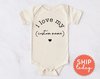 I Love My Custom Name Onesie®, Baby Announcement Clothing, Personalized Baby Bodysuit, New Baby Reveal Clothing, (BC-FAM210)