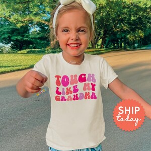 Tough Like My Grandma Shirt, Female Empowerment Tee, Strong Women Shirt, Toddler Activist Gift From Grandma, (BC-WOM101)
