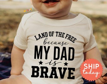 Land Of The Free Baby Bodysuit | Military Dad Onesies® Brand | Patriotic Baby Clothes 4th Of July Memorial Day Veterans Day (BC-DAD106)