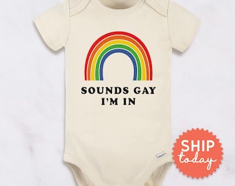 Rainbow Pride Baby Onesies® Brand Sounds Gay I'm In | LGBTQ Baby Clothes | Funny Baby Shower Gift (BC-PRI120)