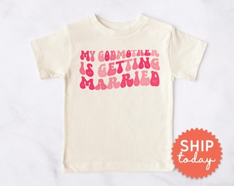 My Godmother is Getting Married Toddler Shirt, Aunt Engagement Announcement Shirt, Wedding Party T-Shirt, Bridal Tees, (BC-WED39)