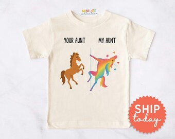 Your Aunt My Aunt Kids Shirt | Unicorn Rainbow Toddler Tee | Funny Family Shirt Kids | Niece Nephew Gift (BC-PRI114)
