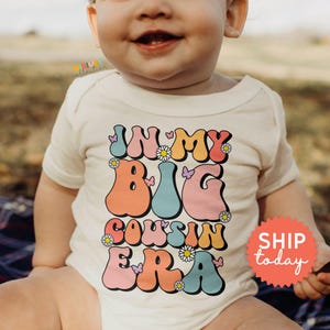 In My Big Cousin Era Onesie®, Baby Cousin Reveal Outfit, Floral Outfit Gift For Cousin, Biggest Cousin Bodysuit
