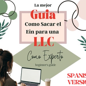 以下が含まれることがあります： コーヒーカップを持った女性が、ラップトップで「La mejor Guia Como Sacar el Ein para una LLC Como Experto beginner's guide」というタイトルのスペイン語のガイドを使って作業をしています。