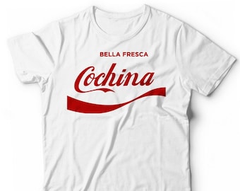 Cool Cochina T-Shirt - Funny Parody Comic T-Shirt