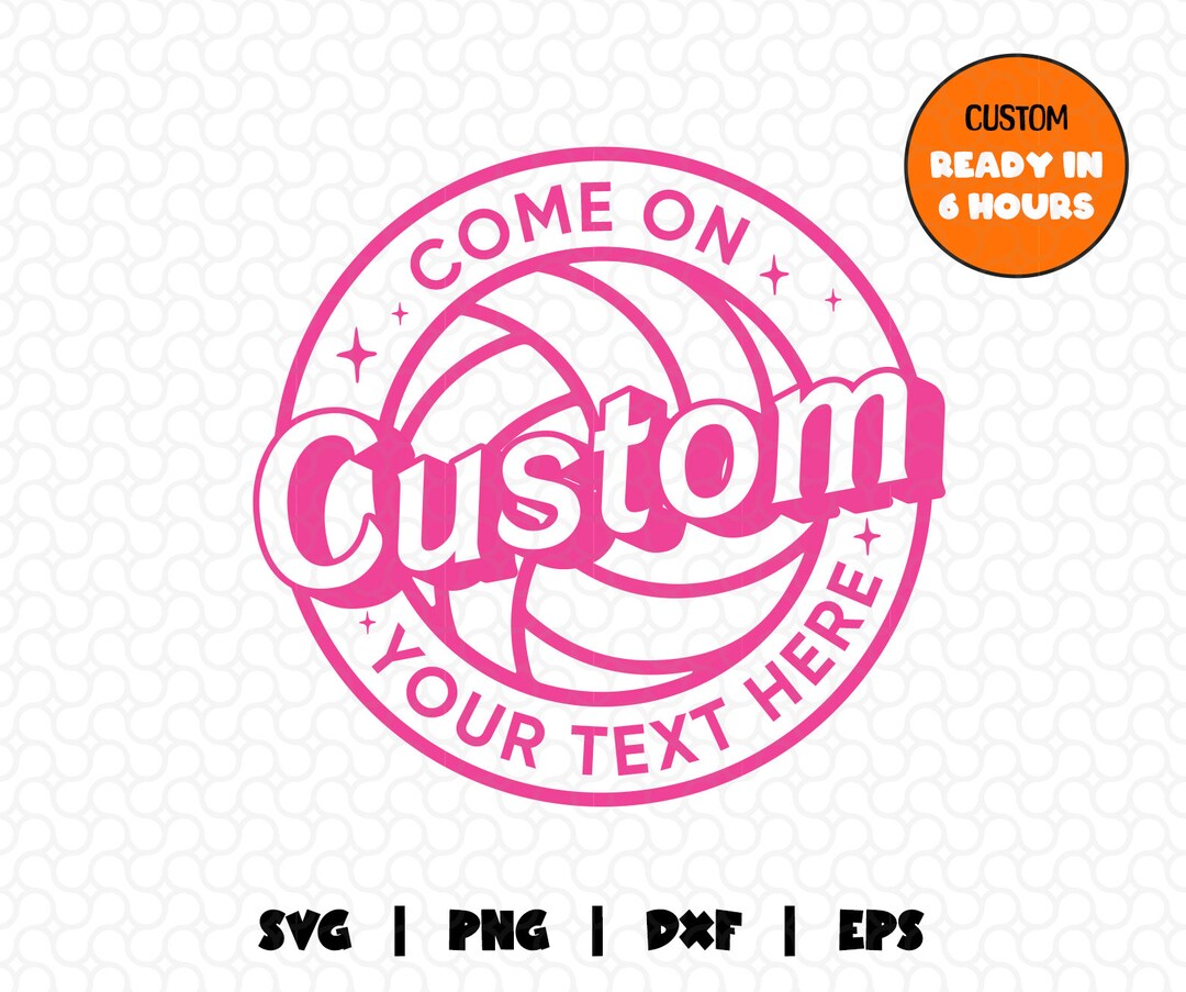 Personalized Come on Let's Go Volley Svg, Game Day Volleyball Svg