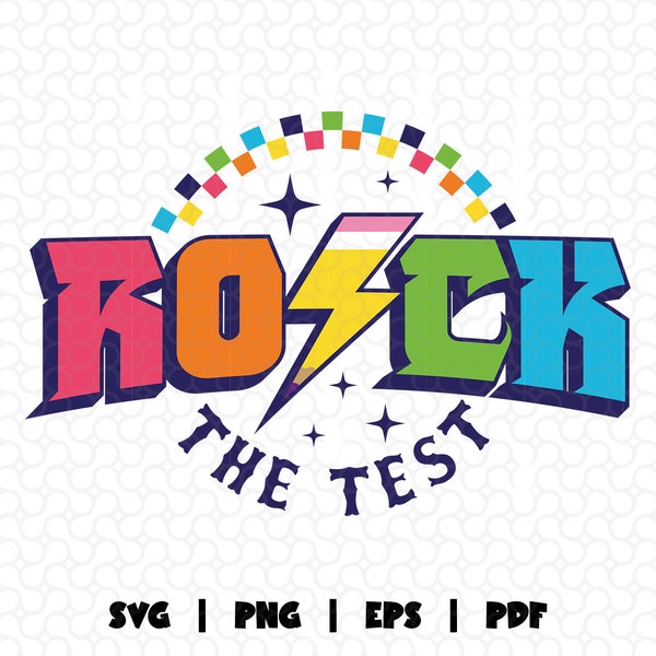 Rock The Test Svg Png, Test Day svg, Testing Day Sublimation Design, State Testing Png, Teacher Team Png, Testing Quotes, Last Day Of School