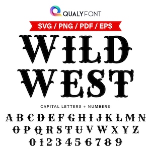 WILD WEST/western-lettertype Svg, Png, Eps, Pdf, cowboy-alfabetletters & cijfers, voor monogram, aangepaste naam, personalisatie