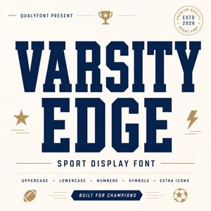 May include: A navy blue and cream-colored graphic design for a sport display font called "Varsity Edge." The design includes a trophy, star, and lightning bolt icons. The text "Built for Champions" is also included.
