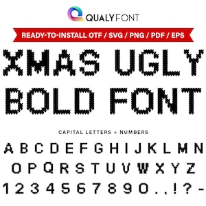 May include: A black and white pixelated font called "Xmas Ugly Bold Font" with capital letters, numbers, and punctuation marks. The font is ready to install in OTF, SVG, PNG, PDF, and EPS formats.