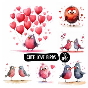 May include: A digital illustration set featuring various cartoon birds in shades of pink, red, and grey, accompanied by heart-shaped balloons and floating hearts. The text CUTE LOVE BIRDS and 10 JPEG is displayed in black rectangular labels.