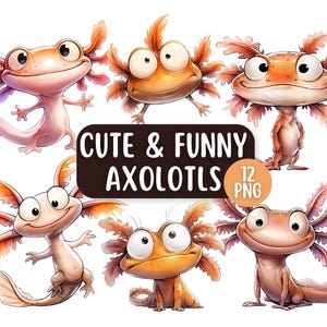 12 Cute & Funny Axolotl PNG Clip Art Bundle Watercolour Clipart Junk Journal Scrapbook Card Making Digital Download Whimsical Axolotl