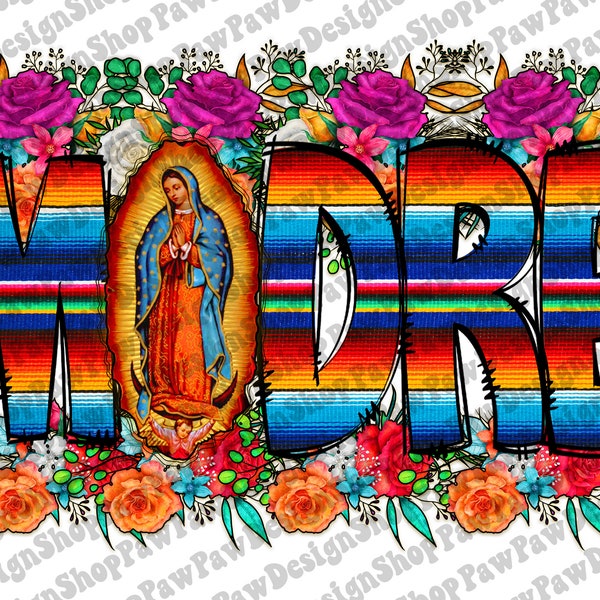 Madre Png, Lady Of Guadalupe Png, Lady Of Guadalupe Png, Virgin Mary Png, Guadalupe Png, Sublimation Designs Downloads, Digital Download