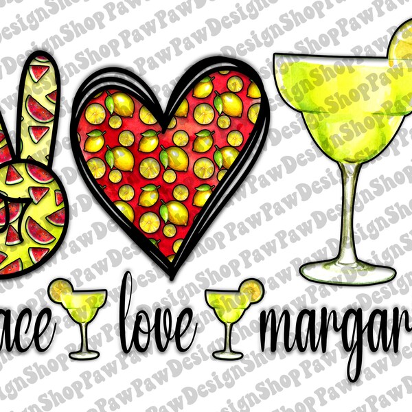 Peace Love Margarita Png, Margarita Png, Summer Png, Summer Vibes Png, Cocktails Png, Sublimation Designs Downloads, Digital Downloads