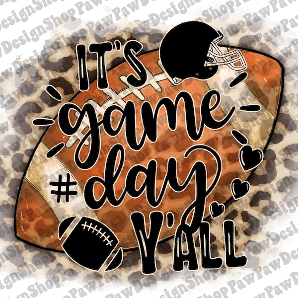 It's Game Day Y'all Png, American Football Png, Football Mom Png, Sport Png, Game Day Png, Sublimation Designs Downloads, Digital Download