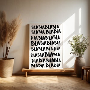 Bla bla bla print | bla bla wall art | funky decor | funny poster | trendy wall art | bla bla poster | typography art | black and white