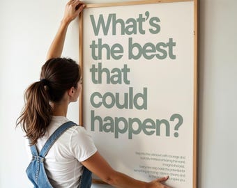 DIGITAL DOWNLOAD Whats the best that could happen print sage green beige motivational poster