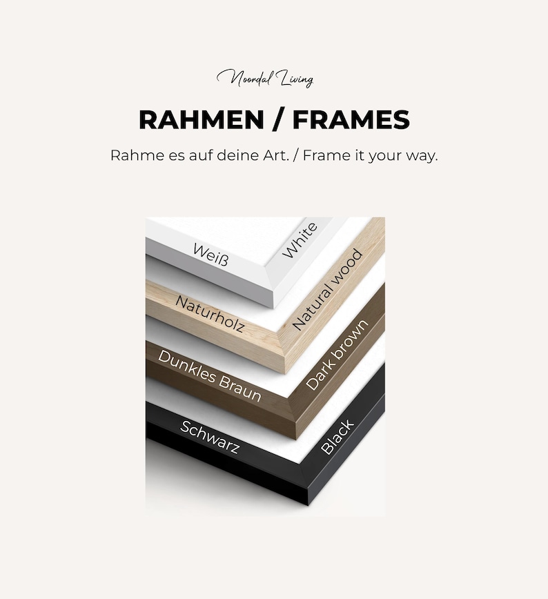 May include: Image of a stack of picture frames in various colors: white, natural wood, dark brown, and black. The text "RAHMEN / FRAMES" is at the top, with "Frame it your way" below. The brand name "Noordal Living" is at the top.