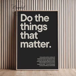 Büro Poster mit Spruch Do the things that matter als inspirierende Wanddeko