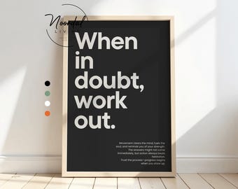 Home Gym Decor Fitness Motivational Poster When in doubt work out print