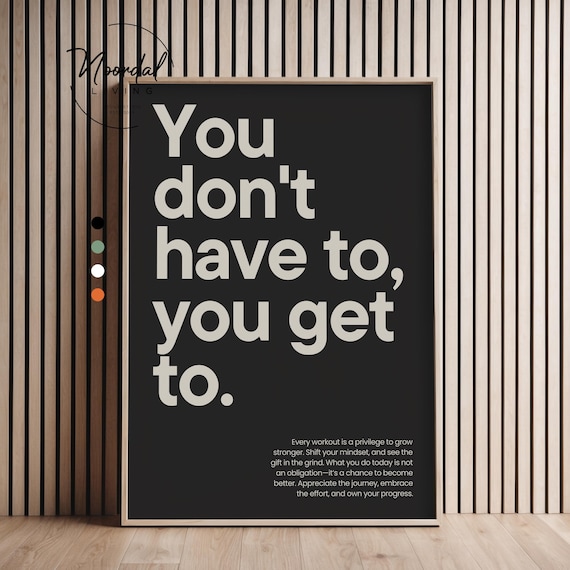 Gym wall art, motivational poster with quote "You dont have to" for Fitness Room