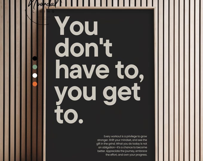 Gym wall art, motivational poster with quote "You dont have to" for Fitness Room