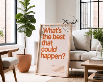 DIGITAL DOWNLOAD What's the best that could happen print motivation poster growth orange motivational poster