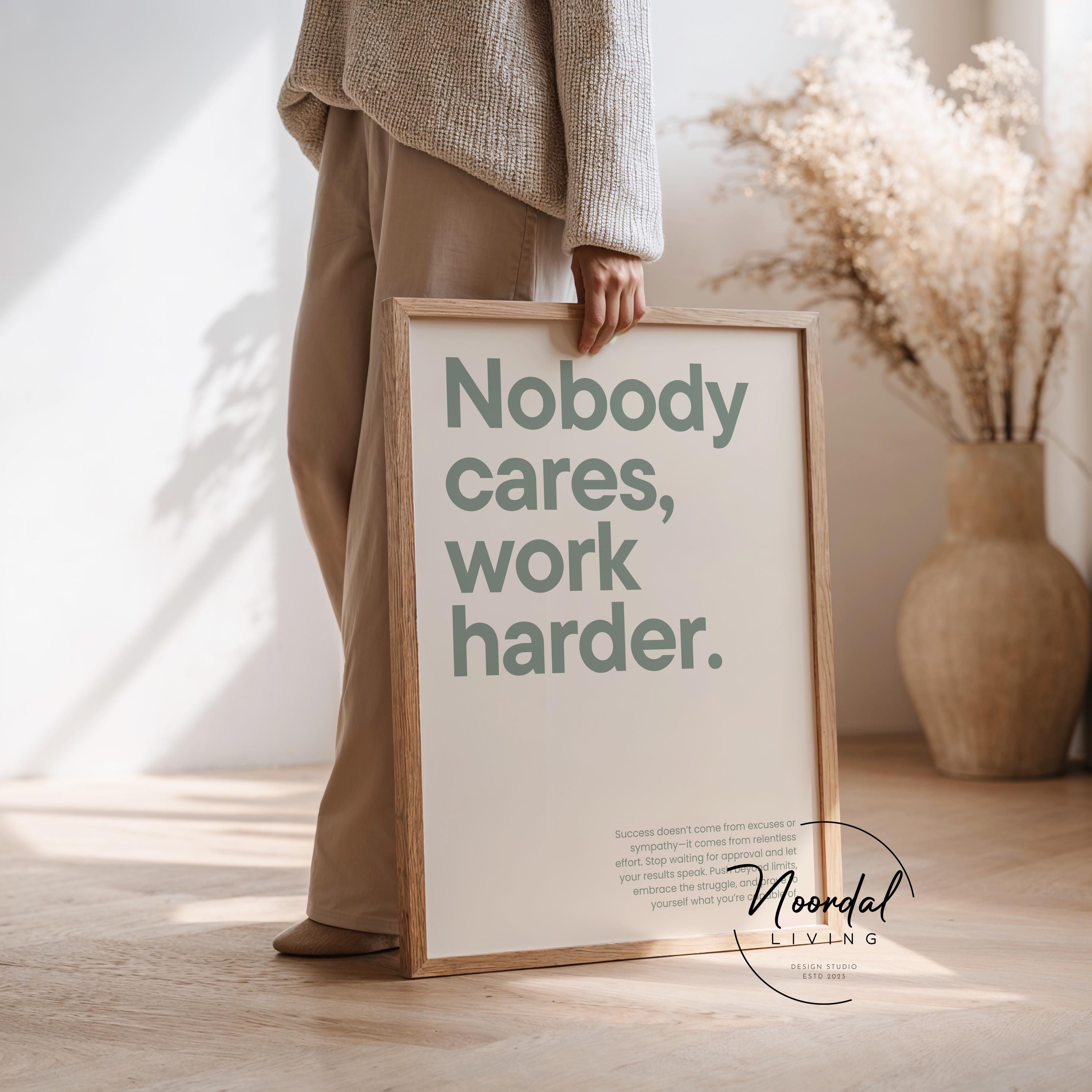 Motivational Poster Nobody Cares Work Harder | Different Colors | Gym ...