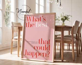 Póster "Lo mejor que podría pasar" | Motivación con una cita inspiradora