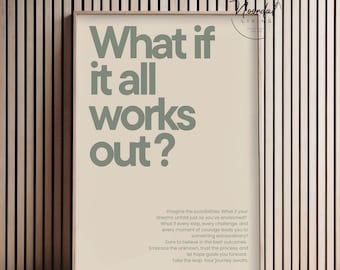DIGITAL DOWNLOAD What if it all works out print sage green beige motivational poster