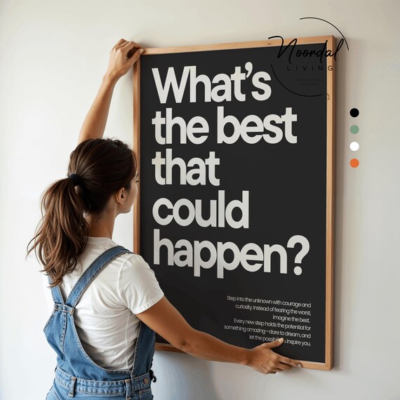 What's the best that could happen Motivation Poster | Verschiedene Farben | Inspiration Wanddeko