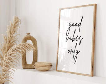 Good Vibes Only inspirational poster for living room or bedroom