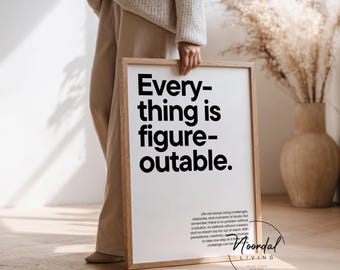 Positivity Poster Everything Is Figureoutable Print as office wall decor