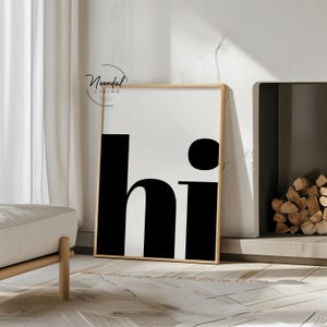DIGITAL DOWNLOAD Hi Poster Schwarz Weiß Wohnzimmer Flur Typographie