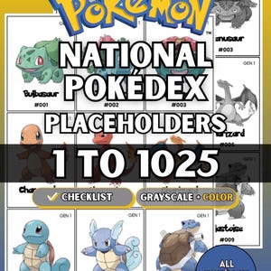 May include: A digital Pokémon National Pokédex placeholder checklist featuring entries 1 to 1025. The layout includes grayscale and color illustrations of various Pokémon characters with their names and index numbers, including Bulbasaur, Squirtle, and Blastoise.