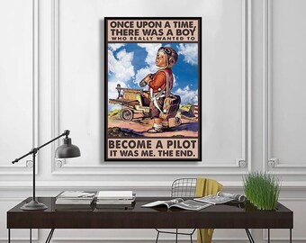 Once Upon a Time There Was a Boy Who Really Wanted to Become A Pilot Poster, Pilot Poster, Wall Art Home, Anniversary Gift