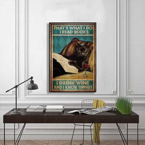 Black Cat That&#39;s Was I Do I Read Book I Drink Wine And I Know Things Poster, Cat Poster Home Decor Wall Art, Wall Art Home